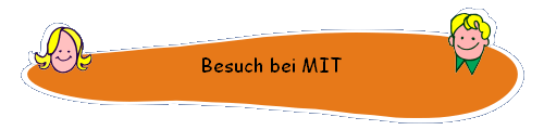 Besuch bei MIT