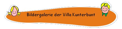 Bildergalerie der Villa Kunterbunt