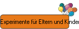 Experimente f�r Eltern und Kinder