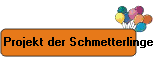 Projekt der Schmetterlinge