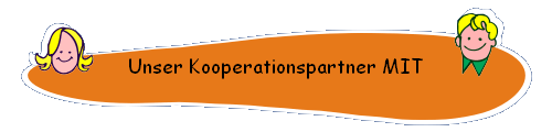 Unser Kooperationspartner MIT